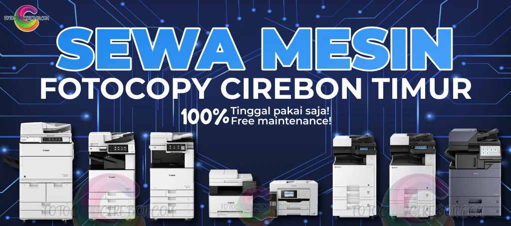 Sewa Mesin Fotocopy Cirebon Timur