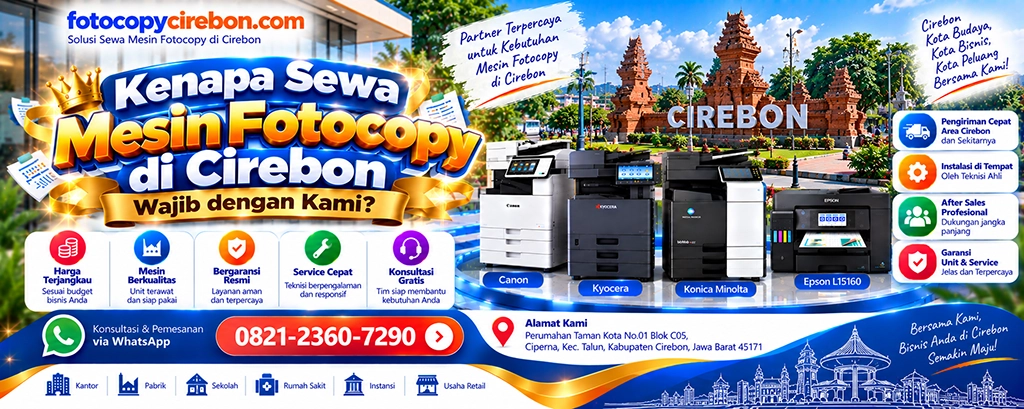 Kenapa Sewa Mesin Fotocopy di Cirebon Wajib dengan Kami?